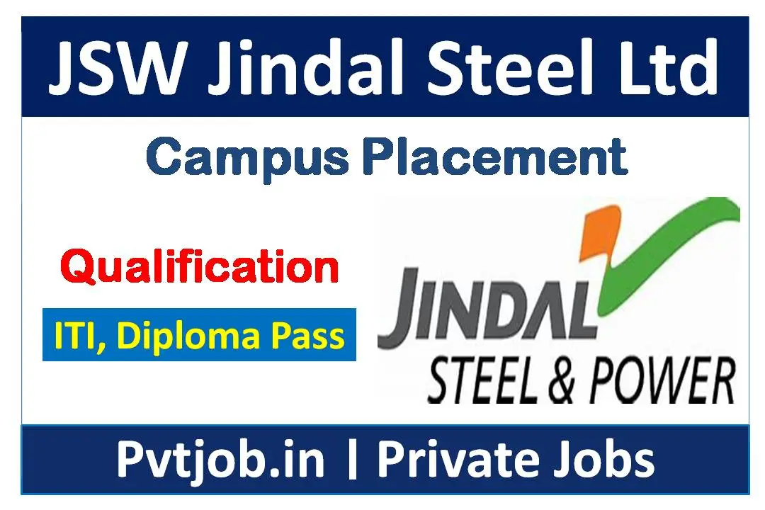 Jindal Steel Campus Placement 2023 ITI And Diploma Jobs Private Job