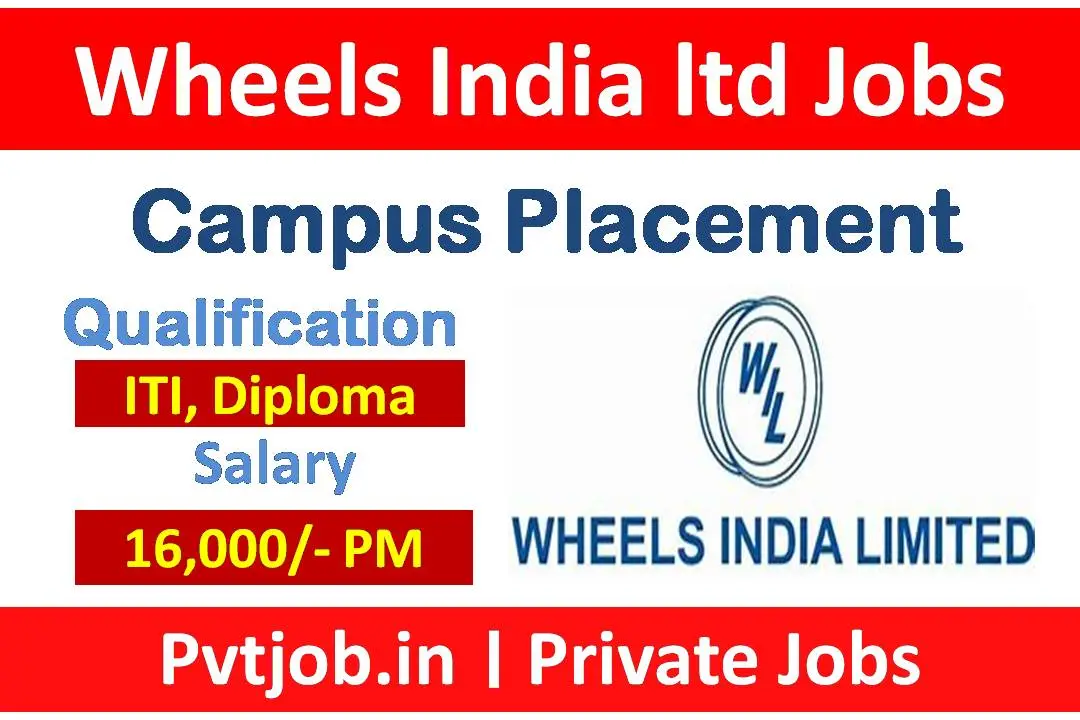 Wheels India Ltd Jobs 2023 ITI And Diploma Pass के लिए निकली भर्ती