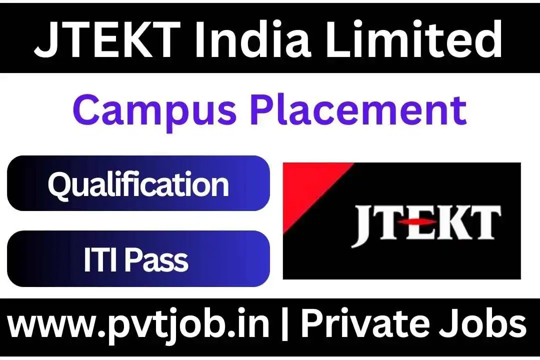 JTEKT India Limited Jobs 2023 Open Campus Drive PVTJOB