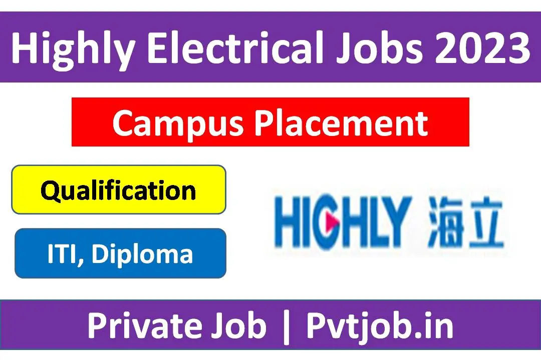Highly Electrical Recruitment 2023 Campus Placement Drive PVTJOB