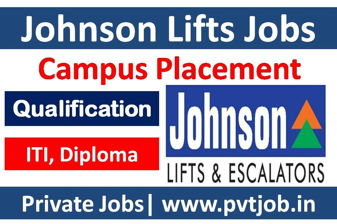 Johnson Lifts Recruitment 2023: ITI And Diploma Pass Jobs, Campus ...