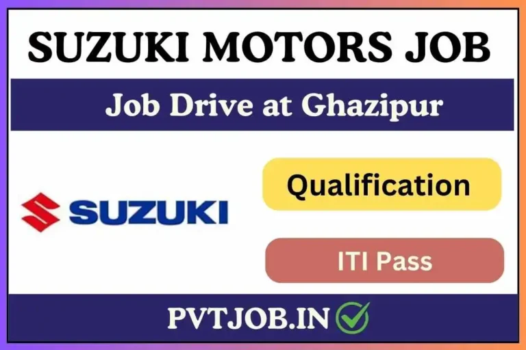 Suzuki Motors Job Drive at Ghazipur