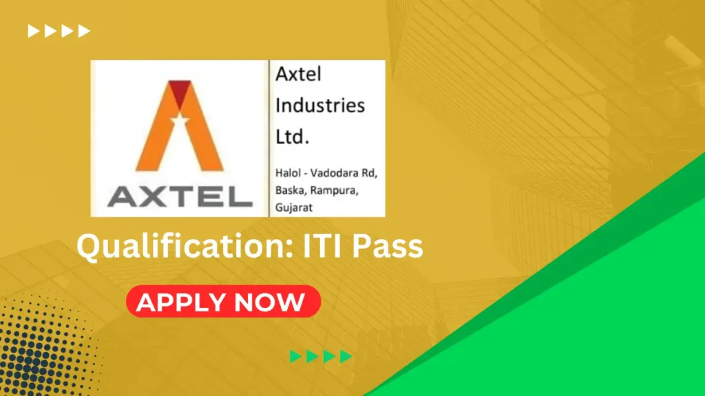 Axtel Industries Ltd Recruitment %