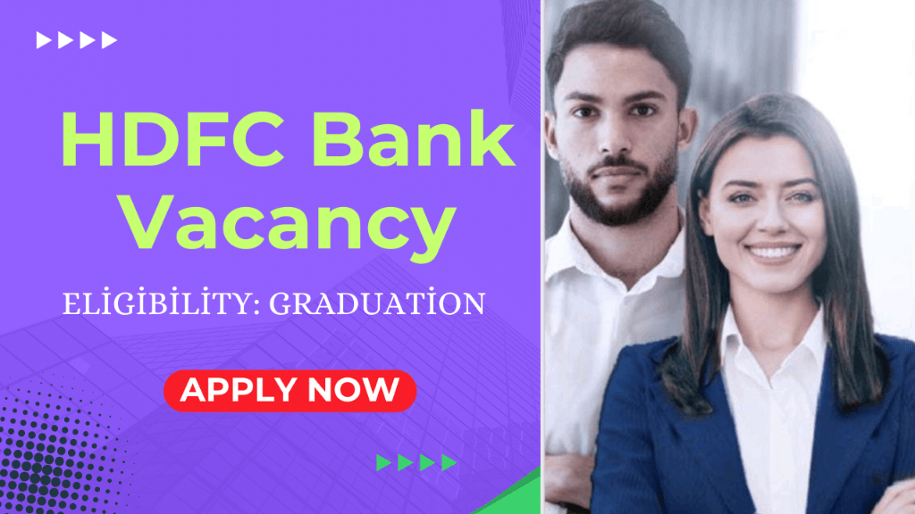 HDFC Bank Recruitment Details 