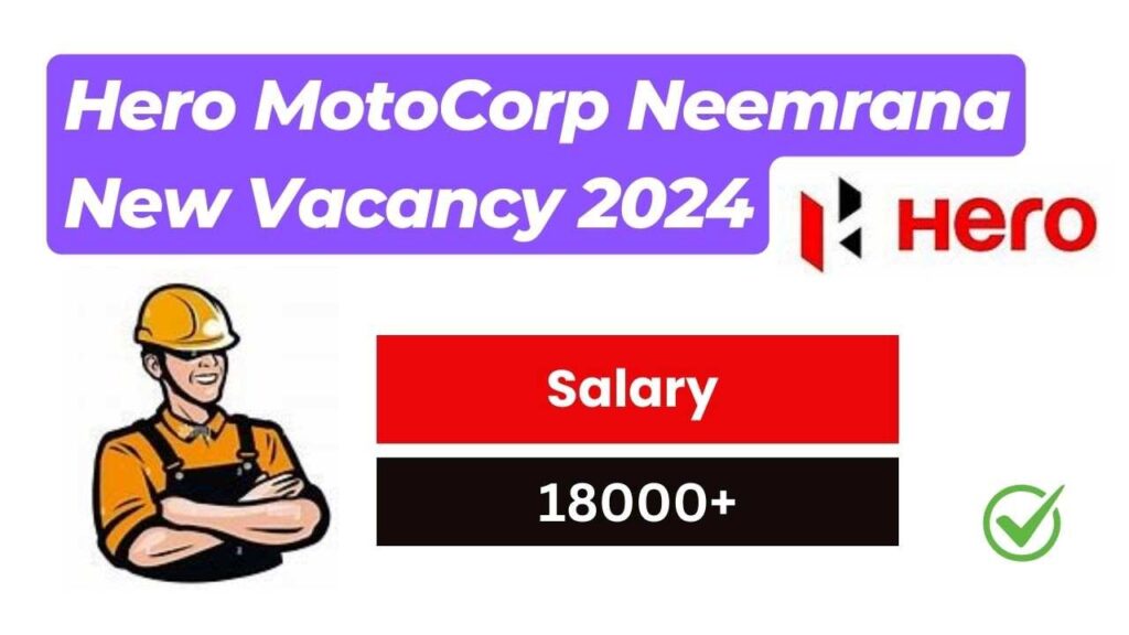 Hero MotoCorp Neemrana New Vacancy 2024