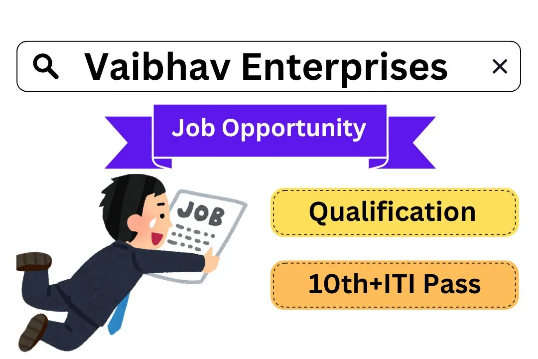 Vaibhav Enterprises Recruitment 