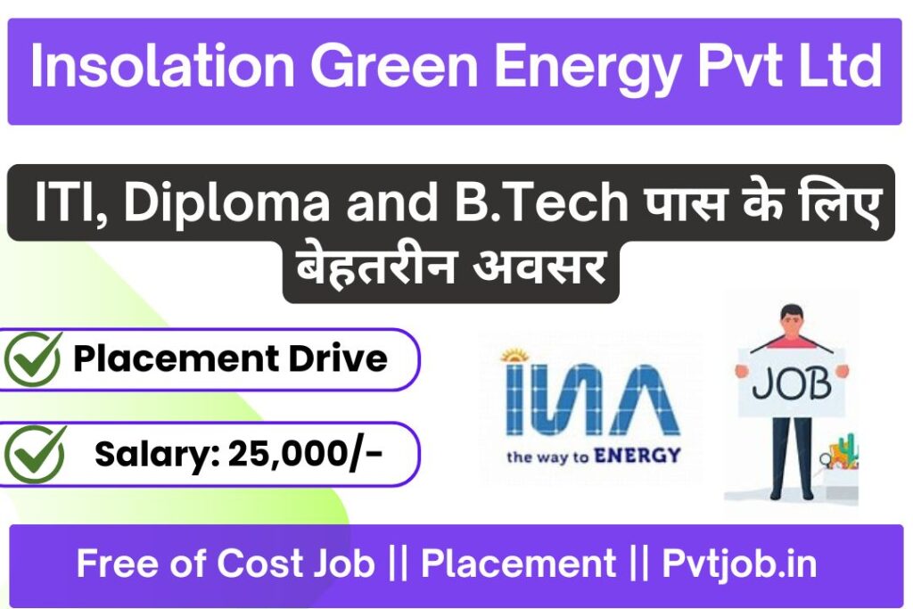 Insolation Green Energy Pvt Ltd Recruitment