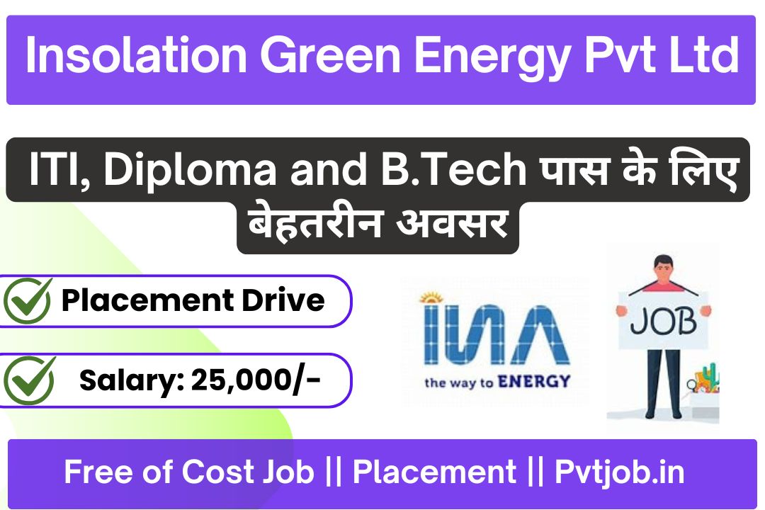 Insolation Green Energy Pvt Ltd Recruitment