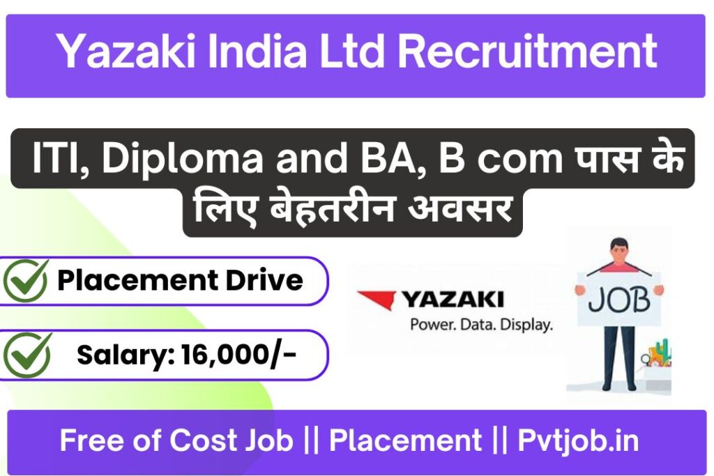 Yazaki India Pvt Ltd Recruitment