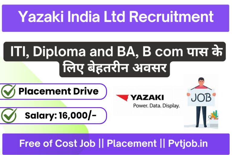 Yazaki India Pvt Ltd Recruitment