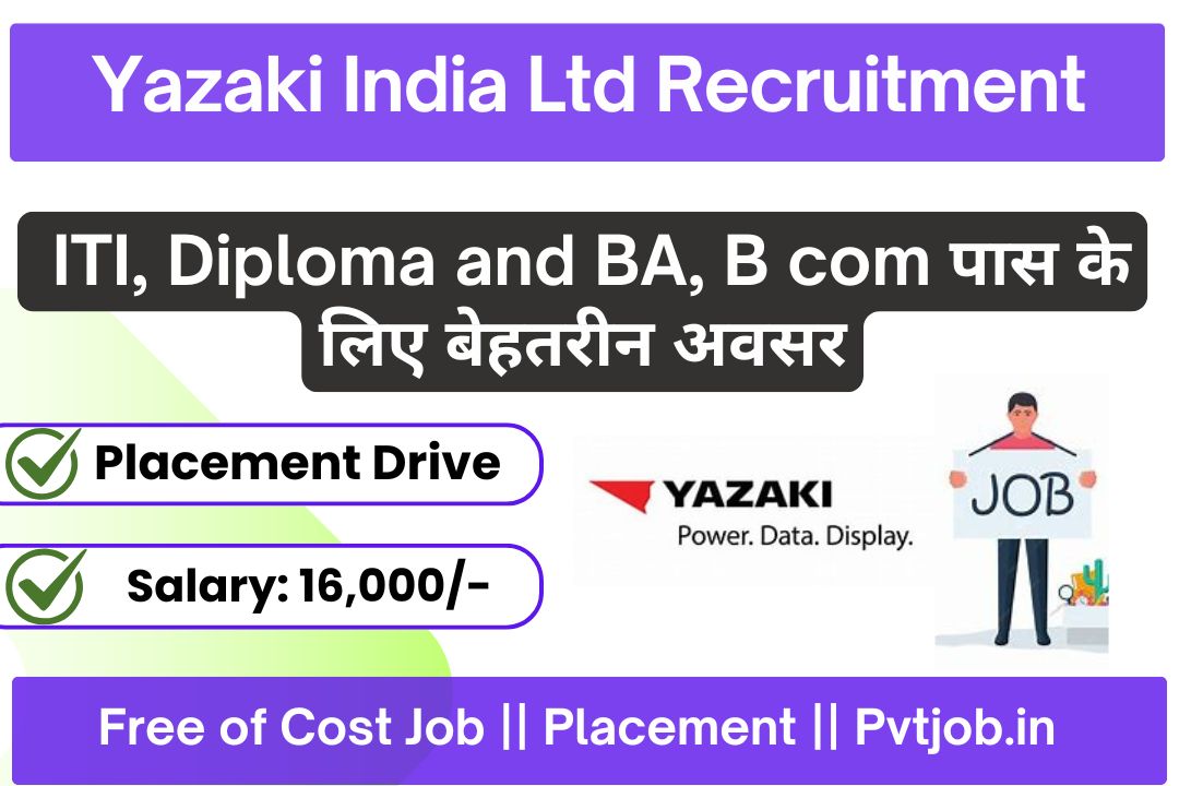 Yazaki India Pvt Ltd Recruitment