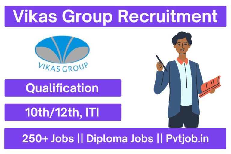 Vikas Group Recruitment