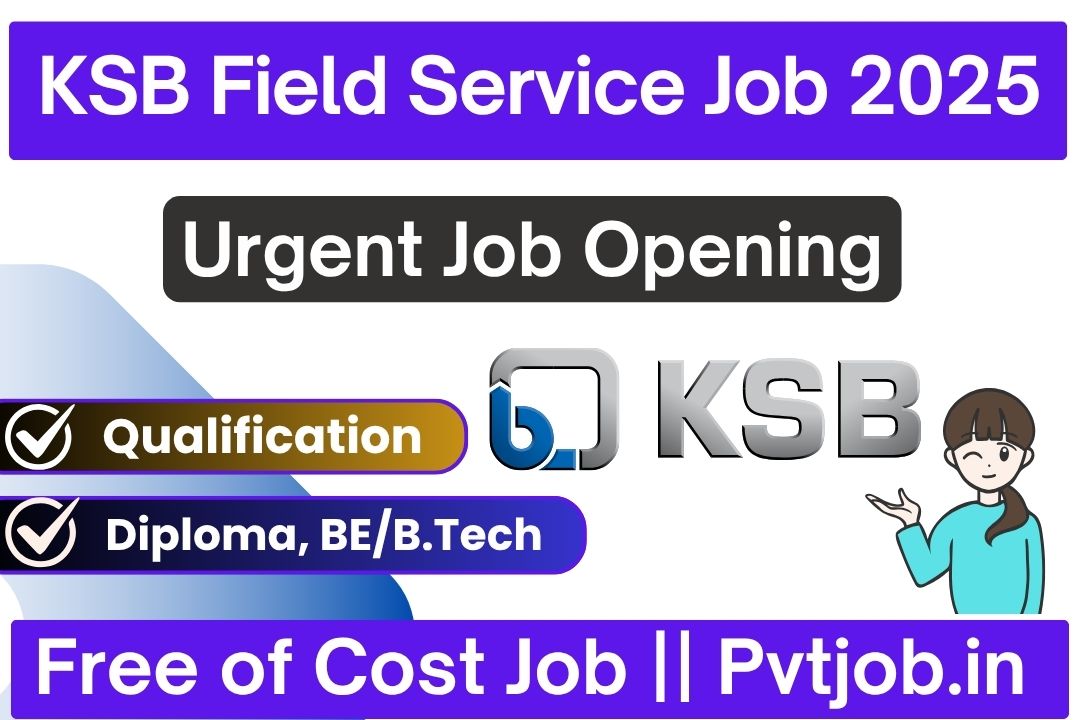 KSB Field Service Job 2025