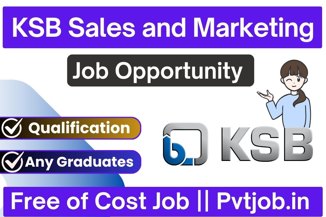 KSB Sales and Marketing Job 2025