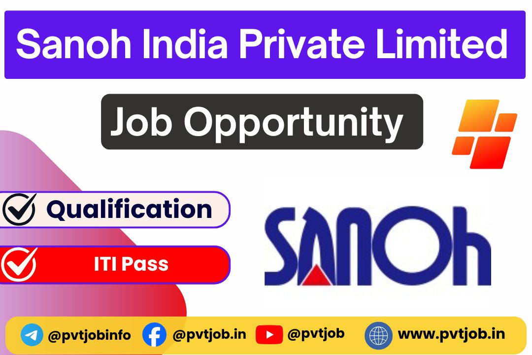 Sanoh India Private Limited Jobs 2025: Latest ITI Pass Campus Placement 1 Sanoh India Private Limited Jobs 2025