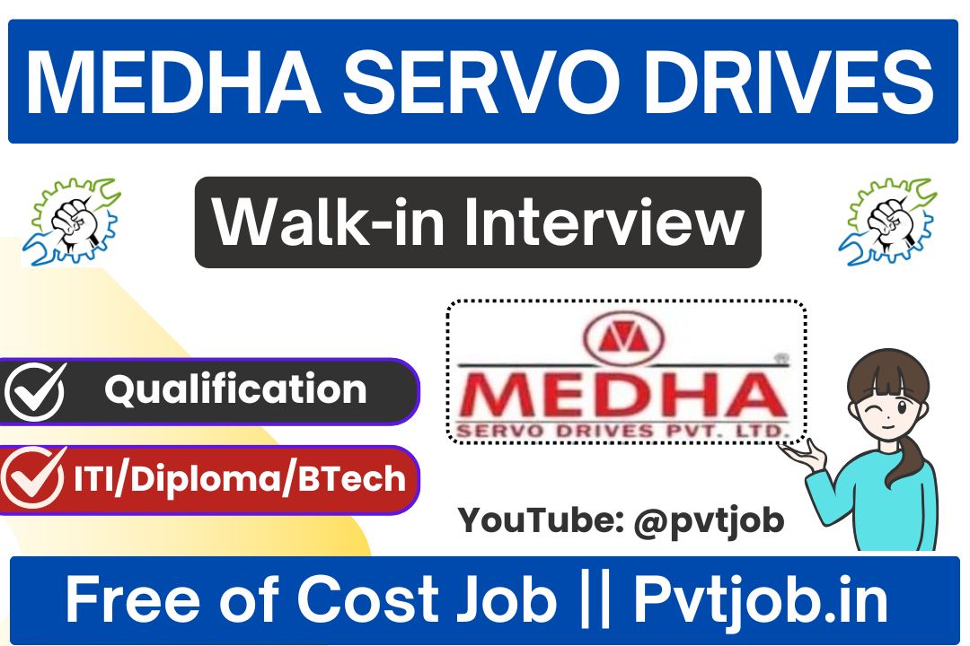 Medha Servo Drives Pvt Ltd Walk-in Interview 2025 1 Medha Servo Drives Pvt Ltd Walk-in Interview 2025