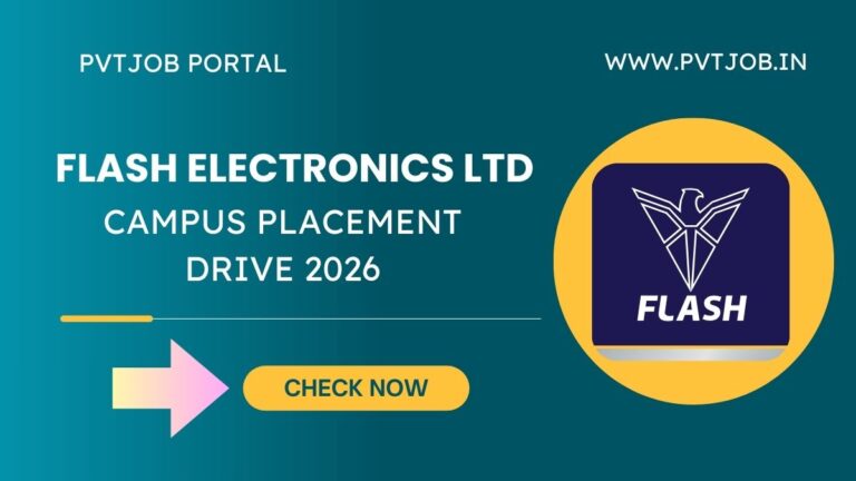 Flash Electronics Ltd Recruitment 2026