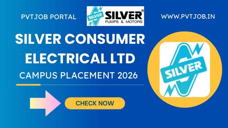 Silver Consumer Electrical Ltd Campus Placement 2026