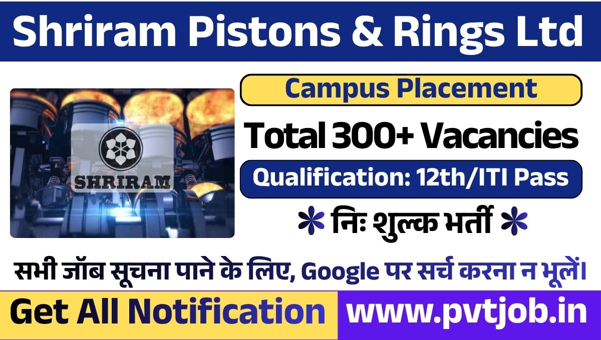 Shriram Pistons & Rings Ltd. Recruitment 2026