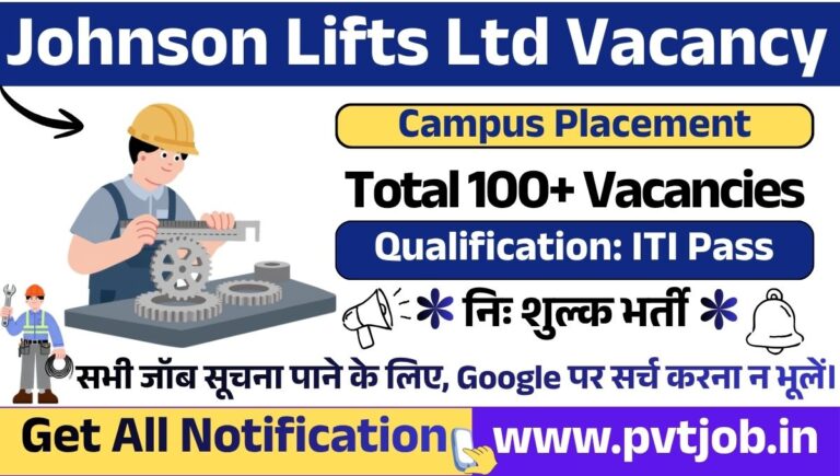 Johnson Lifts Pvt Ltd (Odisha) Vacancy